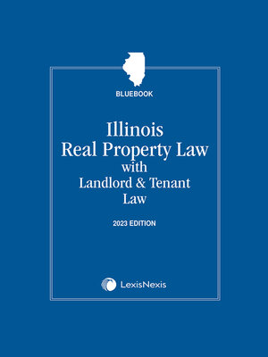cover image of Illinois Real Property Law: With Landlord & Tenant Law